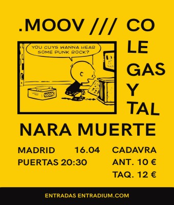 .moov + colegas y tal + nara muerte en Madrid