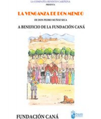 La venganza de Don Mendo - A beneficio de la Fundación Caná en Madrid - Teatro Mira