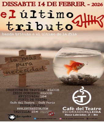 EL ÚLTIMO TRIBUTO - CAFÈ DEL TEATRE - LLEIDA
