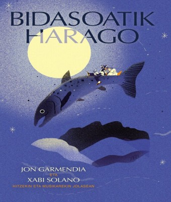 Xabier Solano-Jon Garmendia "Txuria". Bidasoatik haratago. en Gipuzkoa