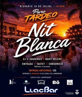 NIT BLANCA - Puro TARDEO LlacBAR en Barcelona