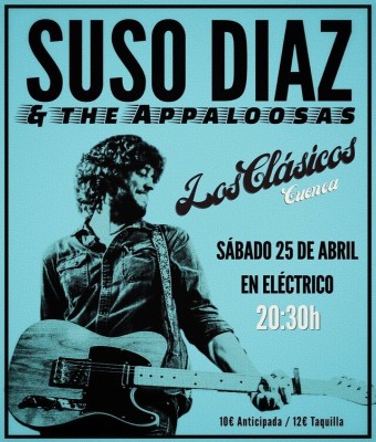 Suso Díaz & The Appaloosas, regreso a los Clásicos. Cuenca.