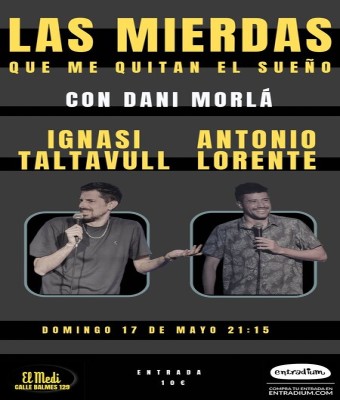 LAS MIERDAS QUE ME QUITAN EL SUEÑO  en Barcelona