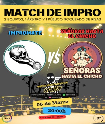 MATCH DE IMPRO L!AS : IMPROMATE -VS- SEÑORAS HASTA EL CHICHO en Asturias