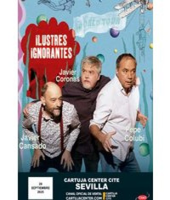 Ilustres Ignorantes - World Tour 2025 en Sevilla - Cartuja Center