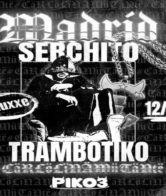 Serchito Trambotiko en Madrid