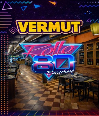 Vermut de los 80. Domingo 3 de mayo en Barcelona