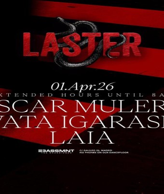 Laster Club presents OSCAR MULERO, WATA IGARASHI & LAIA [EXTENDED HOURS TILL 8AM] en Madrid