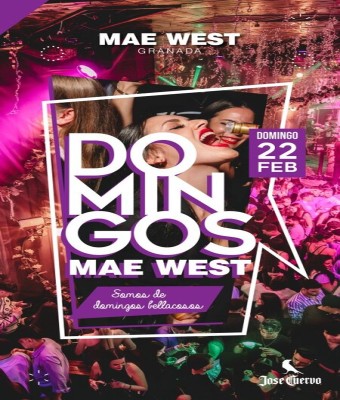 Discoteca Mae West Granada - Domingos 22 Febrero