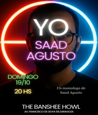 "YO, SAAD AGUSTO"  en Zaragoza