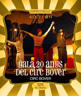 Circ Bover a Pollença: GALA 20 ANYS DEL CIRC BOVER (Circ Bover) en Balears, Illes