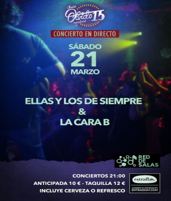 Ellas Y Los De Siempre &  La cara B en Madrid