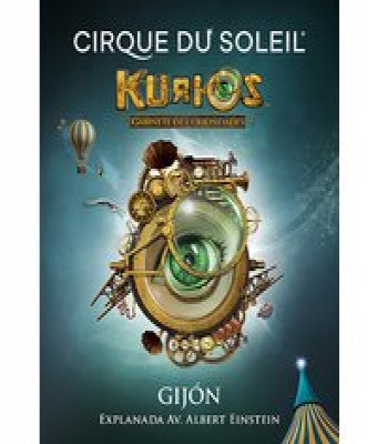Cirque Du Soleil - Kurios - DÍA DE LA MADRE en Asturias - Bajo La Gran Carpa (GIJÓN)