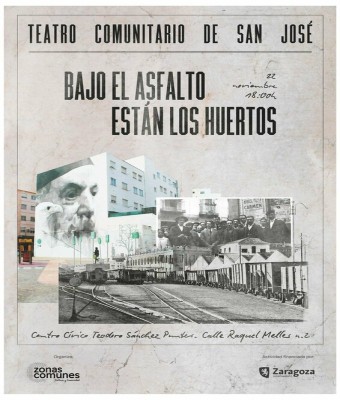 Bajo el asfalto están los huertos -Teatro Comunitario San José en Zaragoza