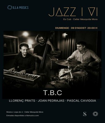 T.B.C · Jazz i Vi a "ES CUB" del celler Mesquida Mora en Balears, Illes
