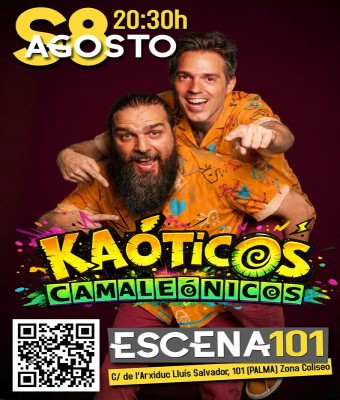 Kaóticos Camaleónicos, en Escena 101 en Balears, Illes