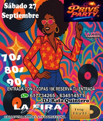 Privé Party 70s 80s 90s en La Fira Villarroel en Barcelona