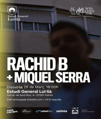 RACHID B i MIQUEL SERRA en Balears, Illes