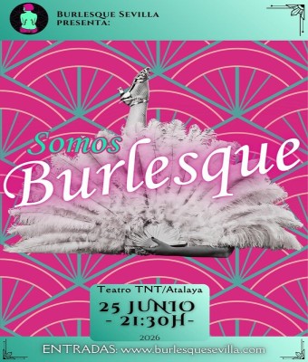 Somos Burlesque en Sevilla