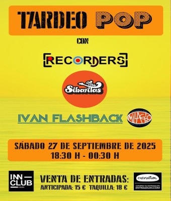 TARDEO POP 27 SEPTIEMBRE SALA INN CON RECORDERS , THE SIBARITAS E IVÁN FLASHBACK en Coruña, A