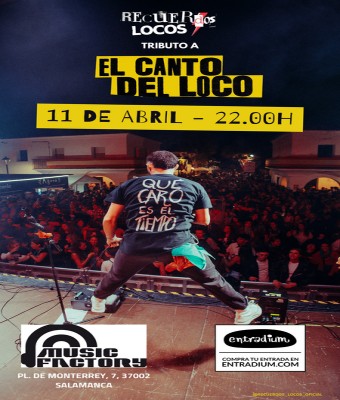 Tributo El Canto del Loco en Salamanca - Sala Music Factory