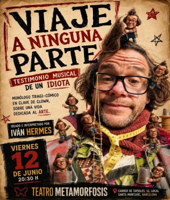 VIAJE A NINGUNA PARTE, TESTIMONIO MUSICAL DE UN IDIOTA en Barcelona