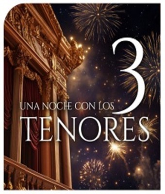 Una noche con "Los 3 Tenores" en SANTIAGO DE COMPOSTELA