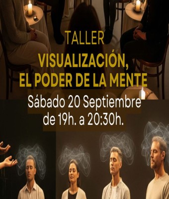 TALLER "VISUALIZACIÓN, EL PODER DE LA MENTE" en Barcelona