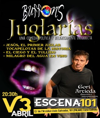 JUGLARÍAS, un monólogo teatral de Gori Artieda (Buffons), en Escena 101 en Balears, Illes