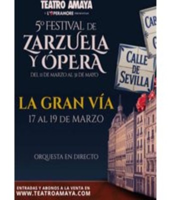 La Gran Vía - 5º Festival de Zarzuela y Ópera en Madrid