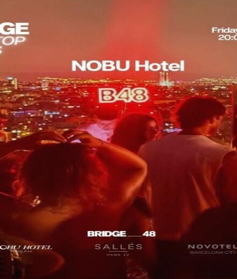 BRIDGE Rooftop Series - NOBU Hotel en Barcelona