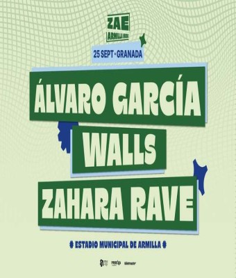 Álvaro García + Walls + Zahara Rave  ZAE: Zona de Altas Emociones en Armilla