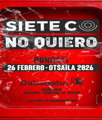 Siete C + No Quiero en Donostia-San Sebastian
