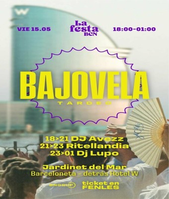 Bajovela - Tardeo en Barcelona