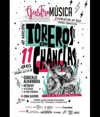 NO ME PISES QUE LLEVO CHANCLAS Y TOREROS MUERTOS  -  FESTIVAL VII EDICIÃ“N GASTROMÃšSICA en SanlÃºcar de Barrameda