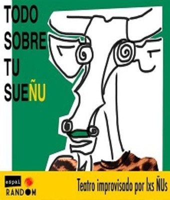 Todo sobre tu sueÑU - Impro en BARCELONA