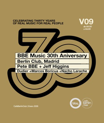 BBE 30th Anniversary · Pete BBE & Jeff Higgins  en Madrid
