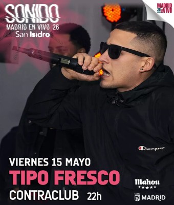 Tipo Fresco - Sonido Madrid en Vivo 26 - San Isidro