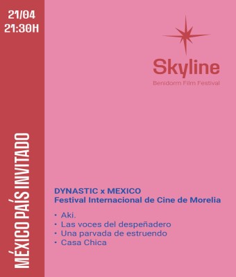 Skyline Benidorm FF - "DYNASTIC X MÉXICO" en Alicante/Alacant