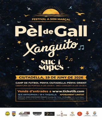 FESTIVAL A SON MARÇAL+PEL DE GALL+XANGUITO+SUC I SOPES en Balears, Illes