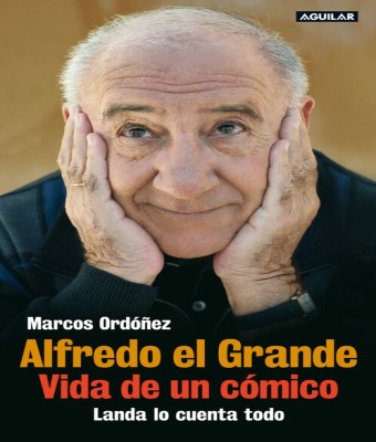 Presentación libro "Alfredo el Grande. Vida de un cómico", de Marcos Ordóñez  Hitchcock y Lynch. Una extraña en Sevilla