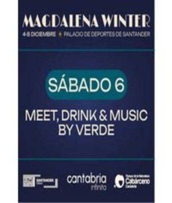 Meet, Drink & Music By Verde - Magdalena Winter 2025 en Cantabria