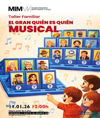 Taller Familiar: El Gran Quién es Quién Musical en Málaga