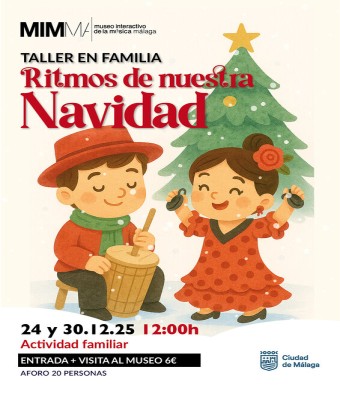 Taller familiar: Ritmos de nuestra Navidad en Málaga