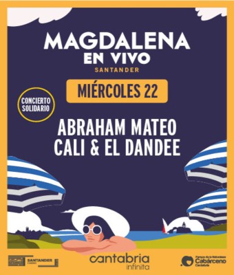 Abraham Mateo y Cali & El Dandee-Magdalena en Vivo - DÍA SOLIDARIO en Cantabria