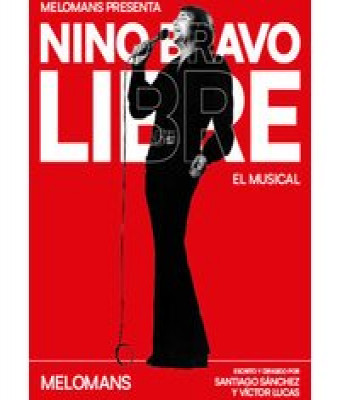 Nino Bravo: Libre, El Musical en Madrid - Teatro Nuevo Apolo Madrid