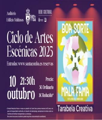 "Boa Sorte, Mala Fama" Tarabela Creativa en Coruña, A