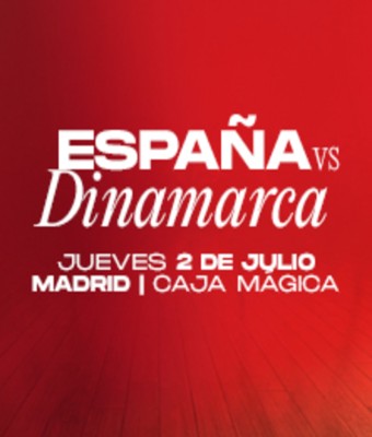 España vs Dinamarca | Madrid | 2 de julio