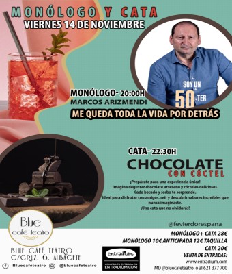 VIERNES 14 DE NOVIEMBRE - CATA CHOCOLATE, CON COCTEL Y MONÓLOGO en Albacete
