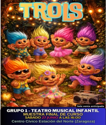 TROLLS, EL MUSICAL - Escuela Platea - Muestra final de curso en Zaragoza